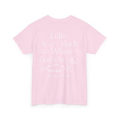 "little is much" tee