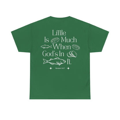 "little is much" tee