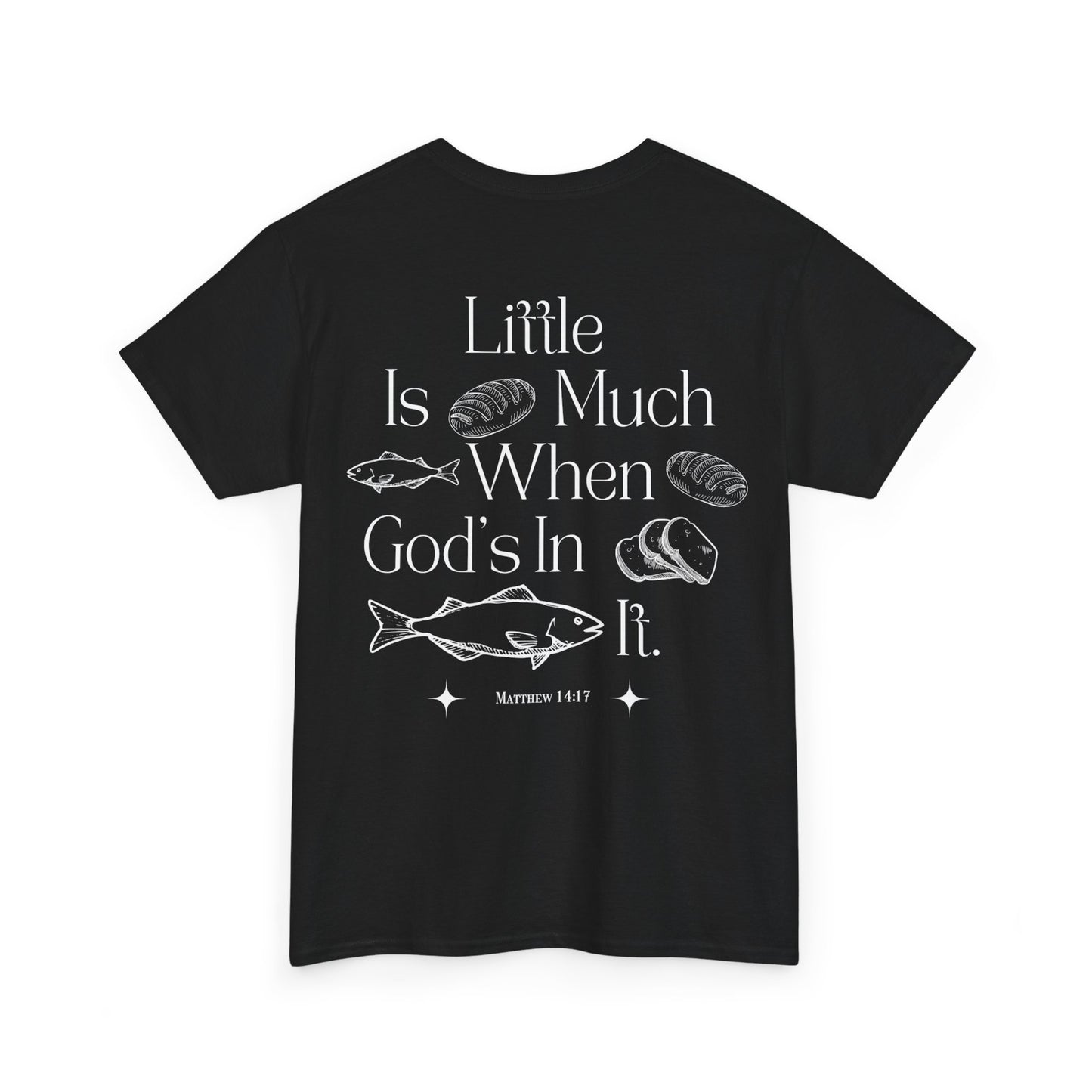 "little is much" tee