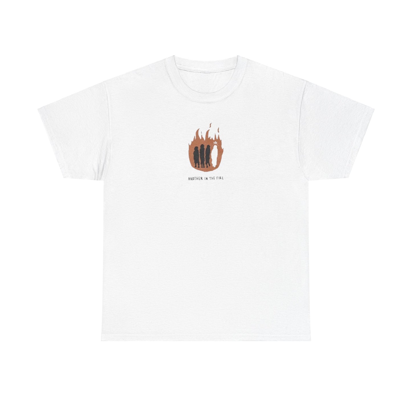 "another in the fire" tee