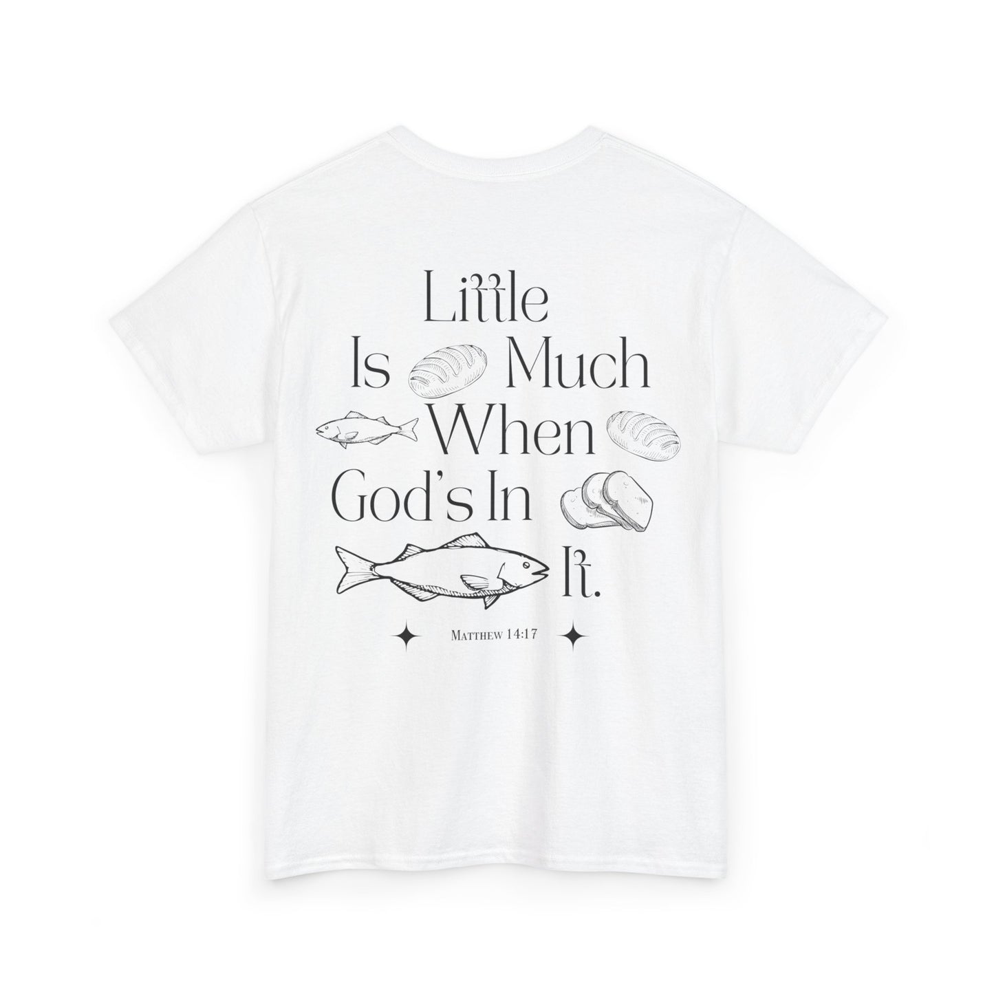 "little is much" tee