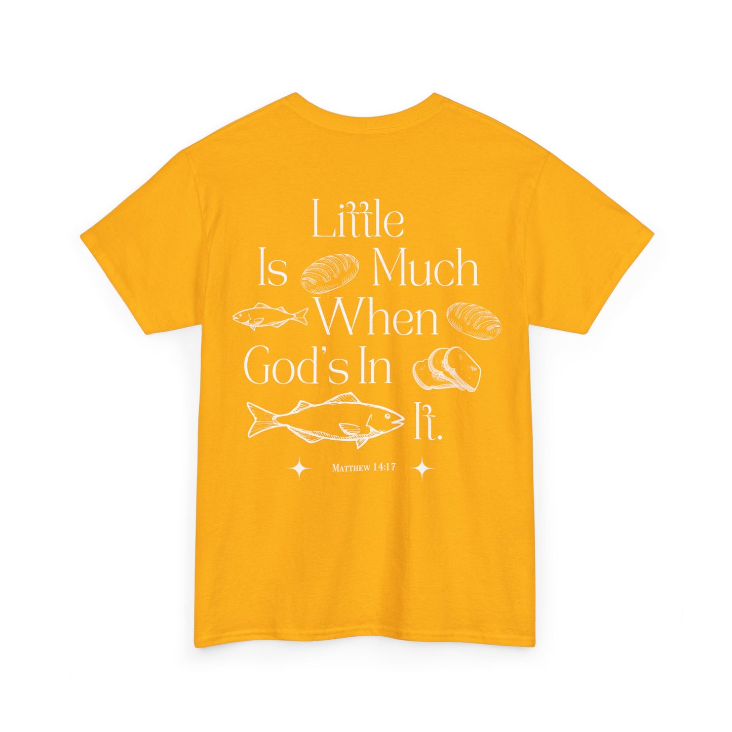 "little is much" tee