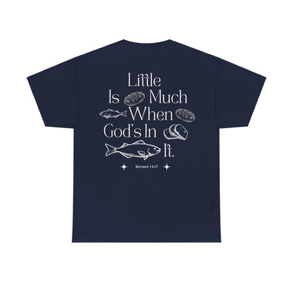 "little is much" tee