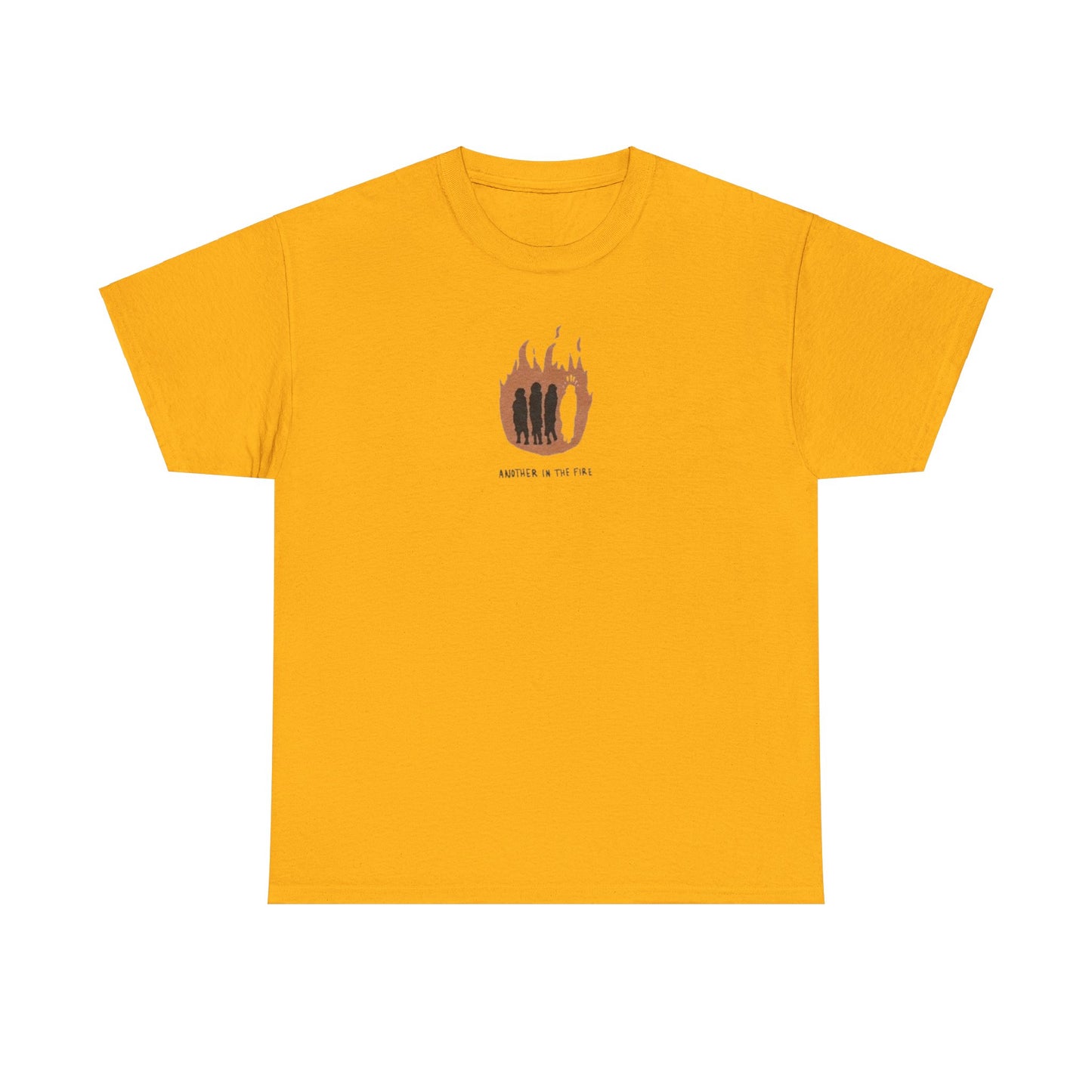 "another in the fire" tee