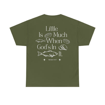 "little is much" tee