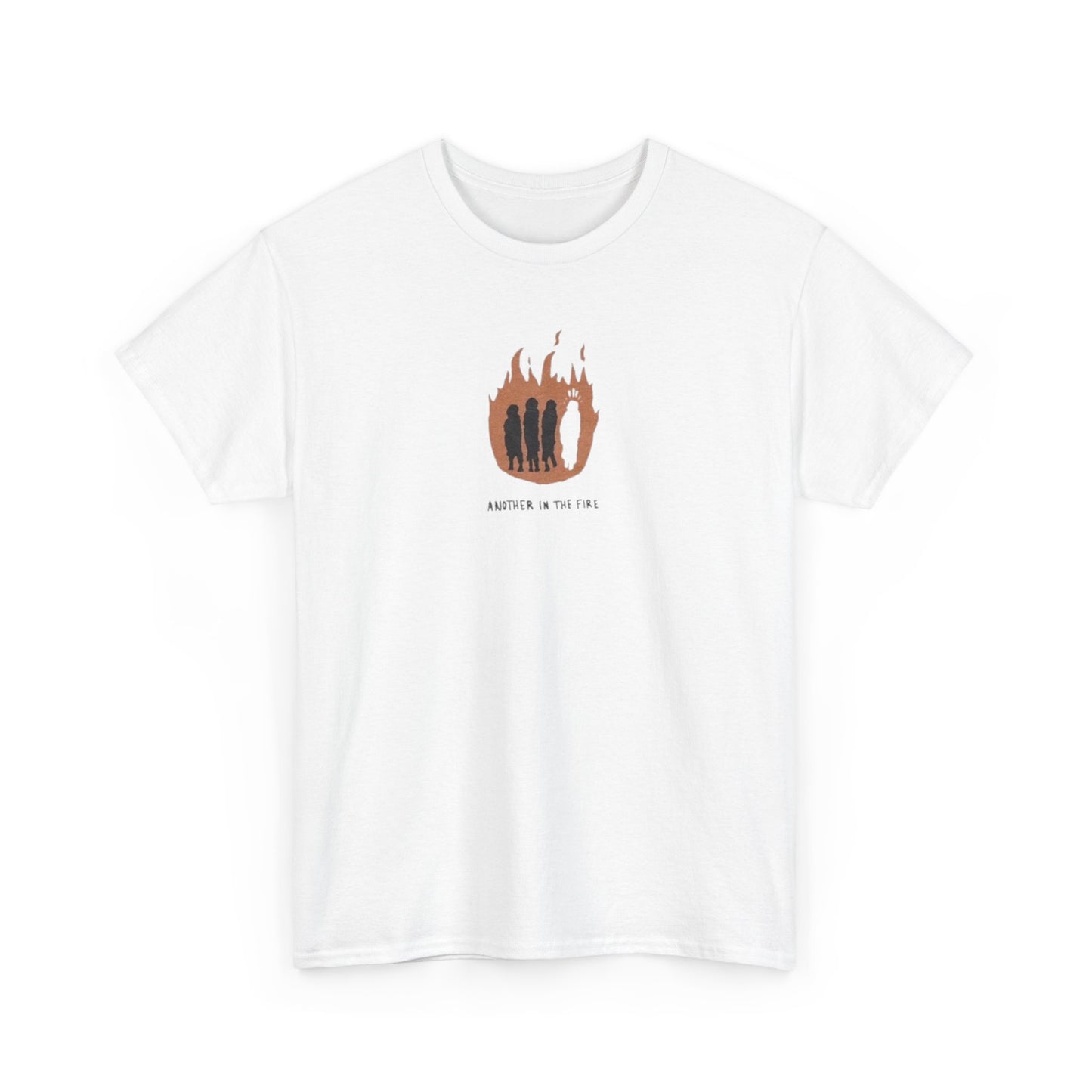 "another in the fire" tee