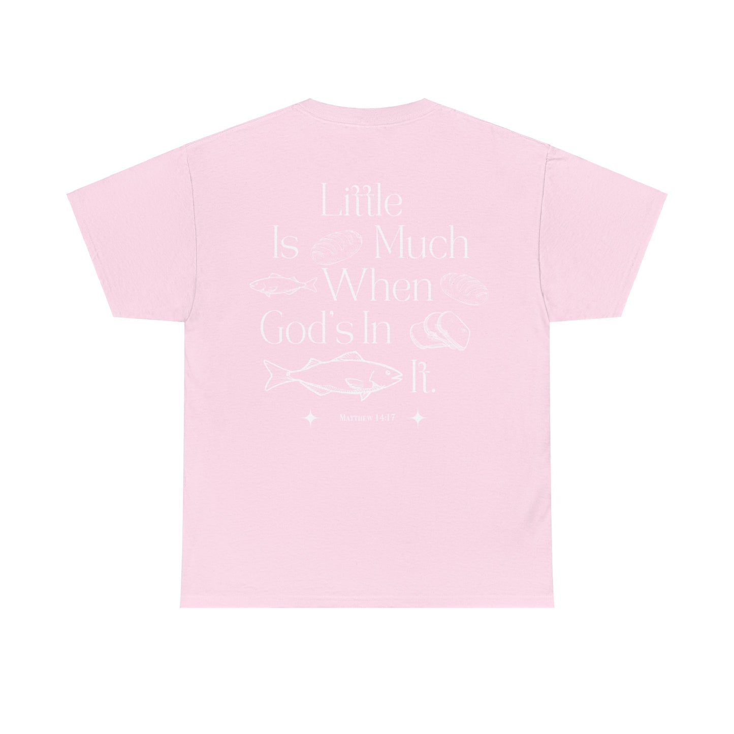 "little is much" tee