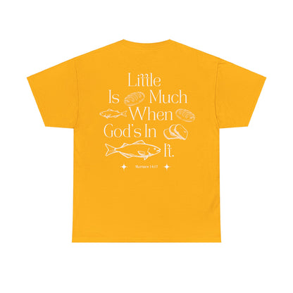 "little is much" tee